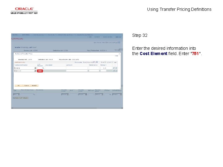 Using Transfer Pricing Definitions Step 32 Enter the desired information into the Cost Element