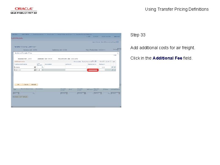 Using Transfer Pricing Definitions Step 33 Add additional costs for air freight. Click in