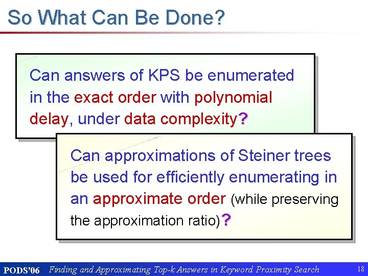 So What Can Be Done? Can answers of KPS be enumerated in the exact