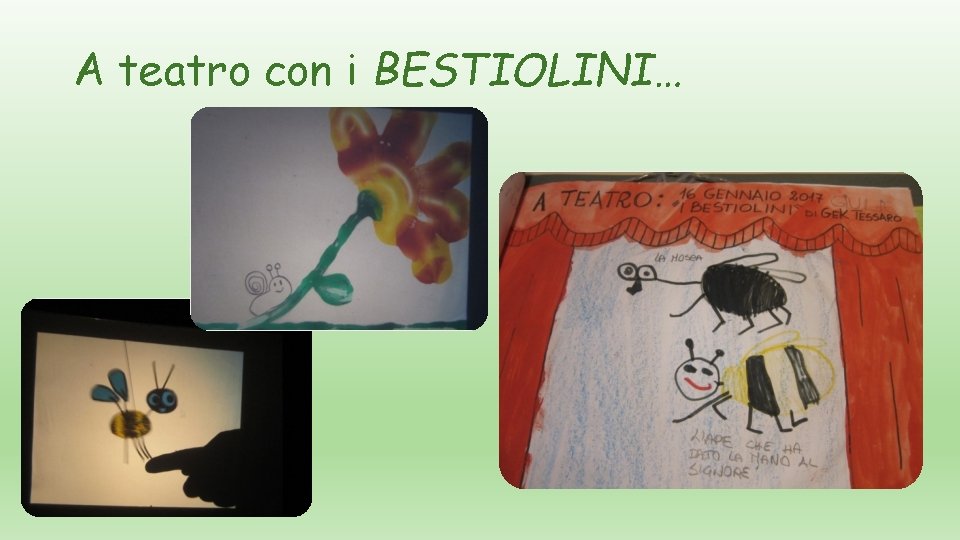 A teatro con i BESTIOLINI… 