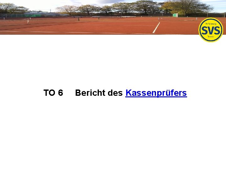 TO 6 Bericht des Kassenprüfers 