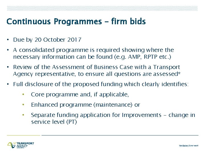 Continuous Programmes – firm bids • Due by 20 October 2017 • A consolidated