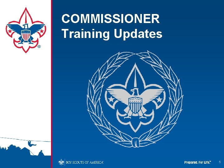 COMMISSIONER Training Updates 5 COMMISSIONER Training Updates 5