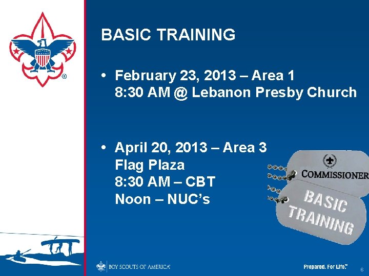 BASIC TRAINING • February 23, 2013 – Area 1 8: 30 AM @ Lebanon BASIC TRAINING • February 23, 2013 – Area 1 8: 30 AM @ Lebanon