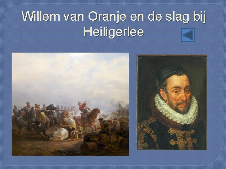 Willem van Oranje en de slag bij Heiligerlee 