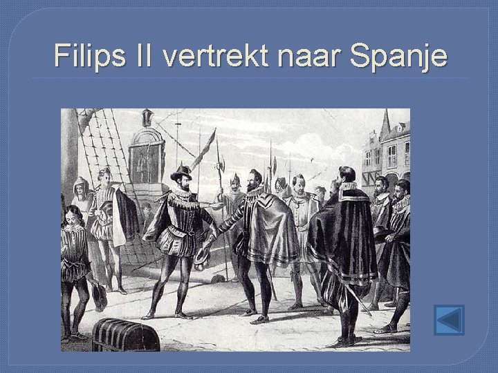 Filips II vertrekt naar Spanje 