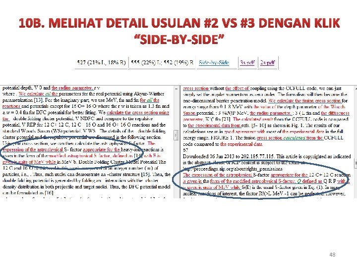 10 B. MELIHAT DETAIL USULAN #2 VS #3 DENGAN KLIK “SIDE-BY-SIDE” 48 