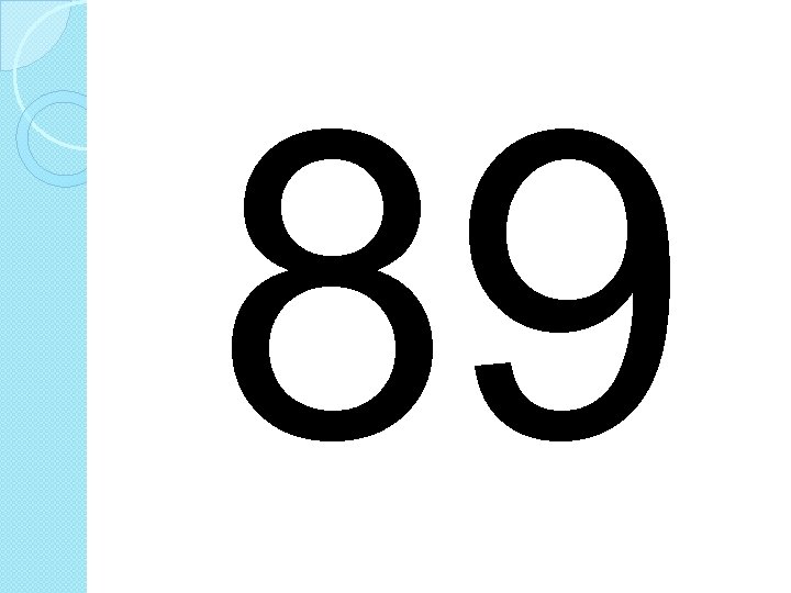 89 