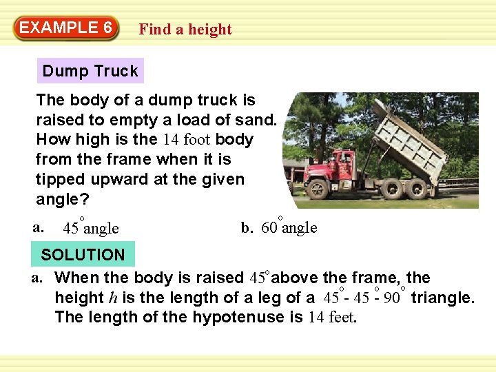 EXAMPLE 6 Find a height Dump Truck The body of a dump truck is