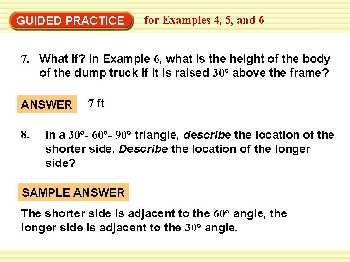 GUIDED PRACTICE for Examples 4, 5, and 6 7. What If? In Example 6,