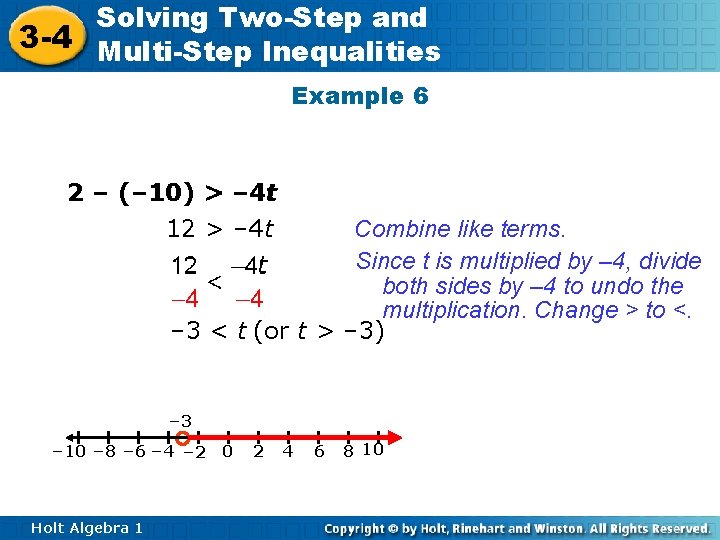 Solving Two-Step and 3 -4 Multi-Step Inequalities Example 6 2 – (– 10) >