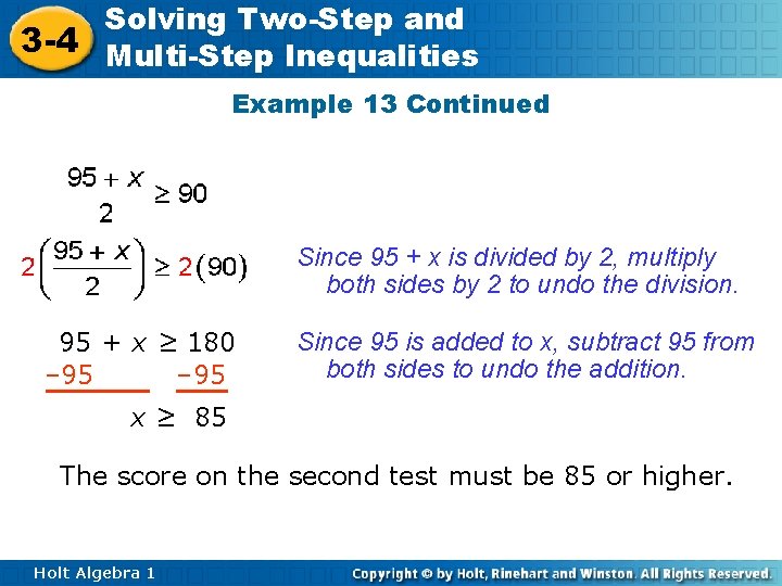 Solving Two-Step and 3 -4 Multi-Step Inequalities Example 13 Continued Since 95 + x