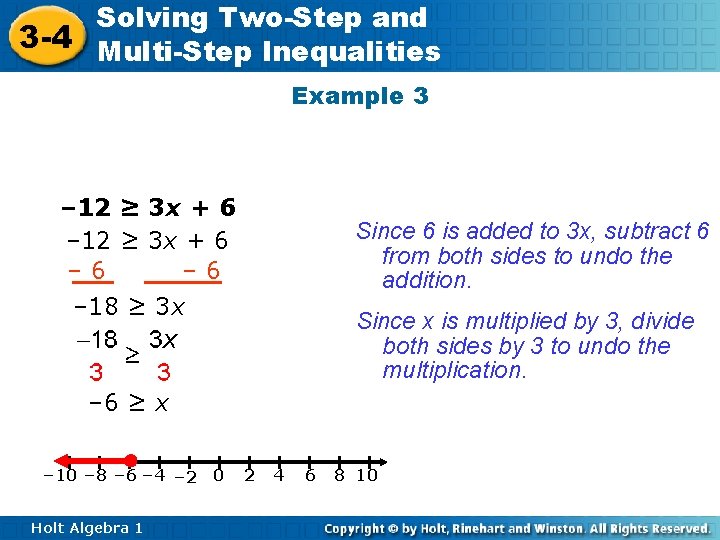 Solving Two-Step and 3 -4 Multi-Step Inequalities Example 3 – 12 ≥ 3 x