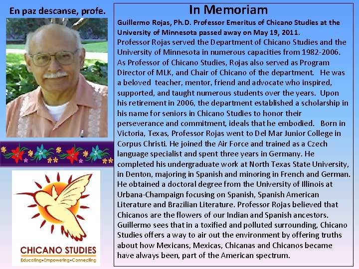 En paz descanse, profe. In Memoriam Guillermo Rojas, Ph. D. Professor Emeritus of Chicano