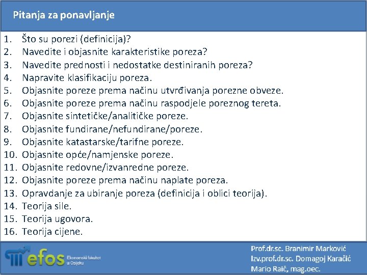 Pitanja za ponavljanje 1. 2. 3. 4. 5. 6. 7. 8. 9. 10. 11.