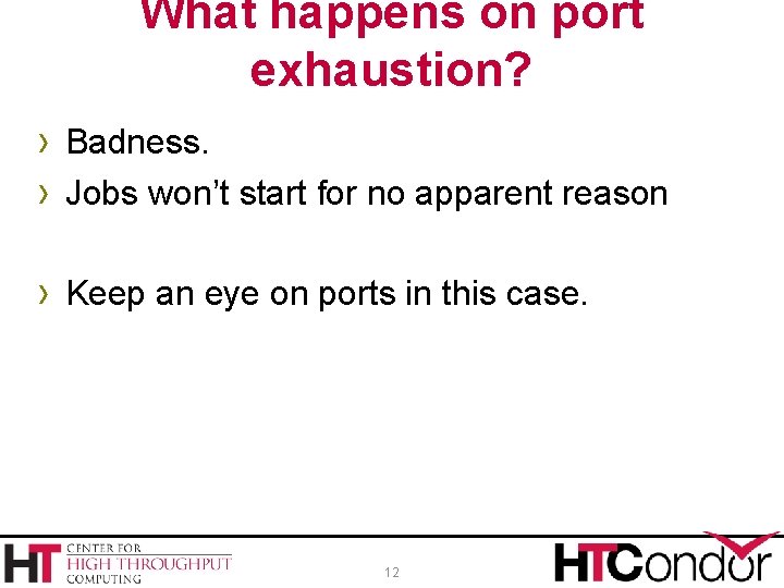 What happens on port exhaustion? › Badness. › Jobs won’t start for no apparent