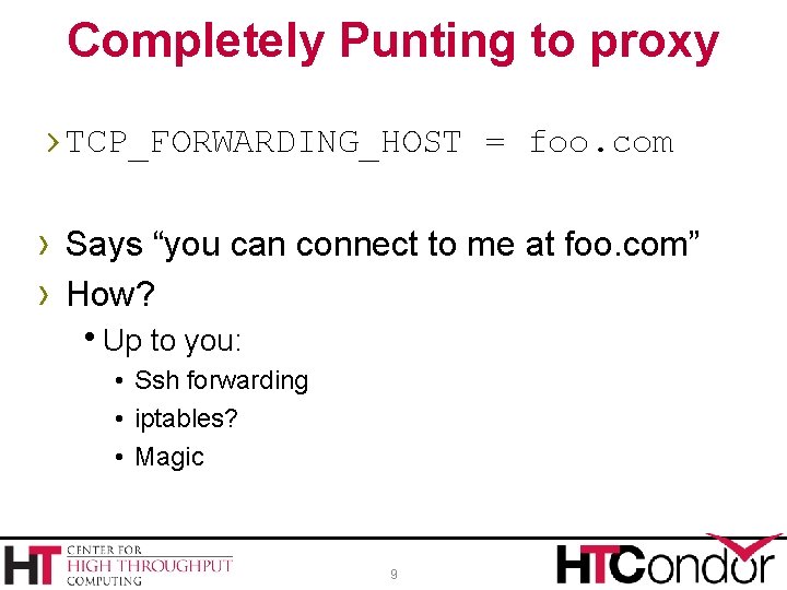 Completely Punting to proxy › TCP_FORWARDING_HOST = foo. com › Says “you can connect