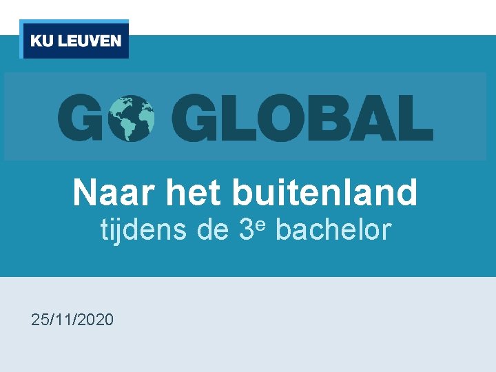 Naar het buitenland tijdens de 3 e bachelor 25/11/2020 