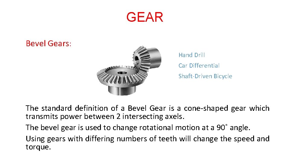 GEAR Bevel Gears: Hand Drill Car Differential Shaft-Driven Bicycle The standard definition of a
