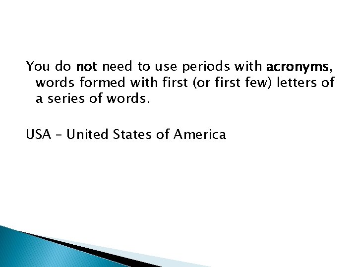 You do not need to use periods with acronyms, words formed with first (or