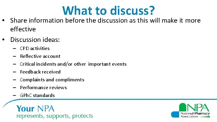 What to discuss? • Share information before the discussion as this will make it