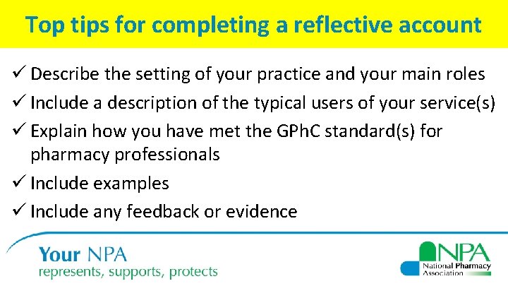 Top tips for completing a reflective account ü Describe the setting of your practice
