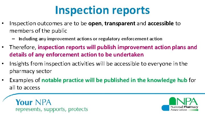 Inspection reports • Inspection outcomes are to be open, transparent and accessible to members