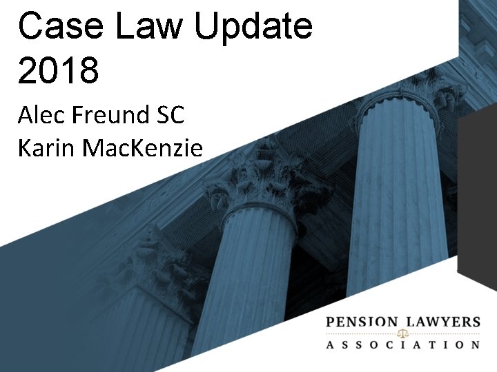 Case Law Update 2018 Alec Freund SC Karin Mac. Kenzie 