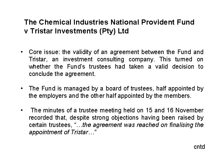 The Chemical Industries National Provident Fund v Tristar Investments (Pty) Ltd • Core issue: