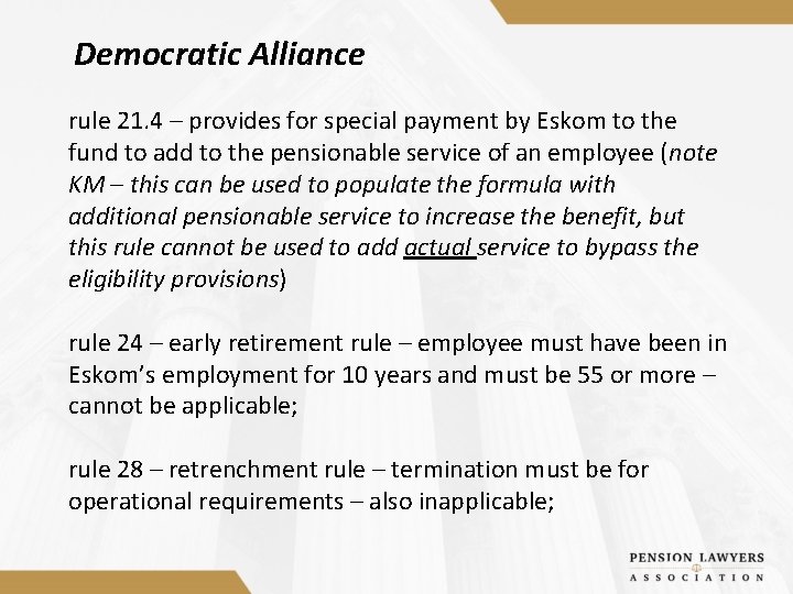 Democratic Alliance rule 21. 4 – provides for special payment by Eskom to the