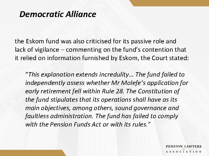 Democratic Alliance the Eskom fund was also criticised for its passive role and lack