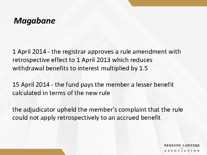 Magabane 1 April 2014 - the registrar approves a rule amendment with retrospective effect