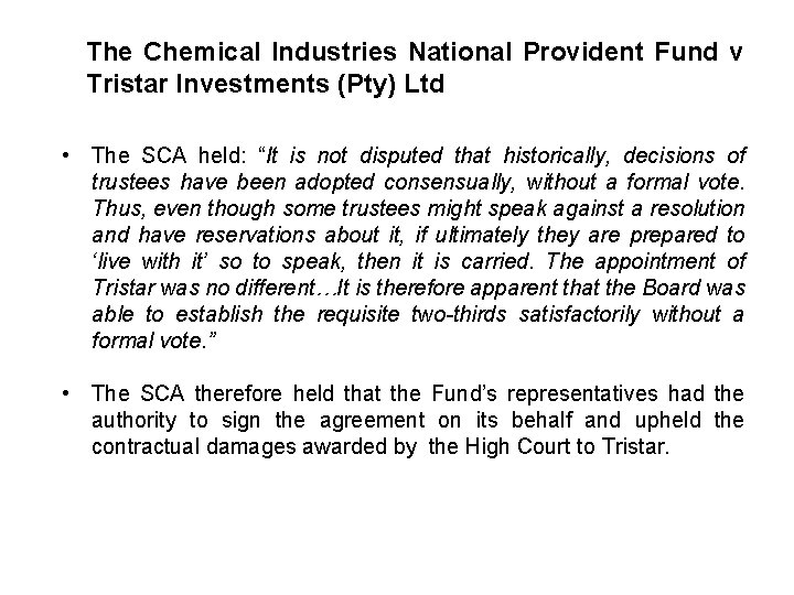 The Chemical Industries National Provident Fund v Tristar Investments (Pty) Ltd • The SCA