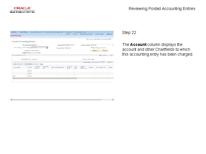 Reviewing Posted Accounting Entries Step 22 The Account column displays the account and other