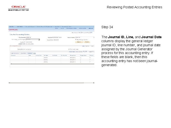 Reviewing Posted Accounting Entries Step 24 The Journal ID, Line, and Journal Date columns