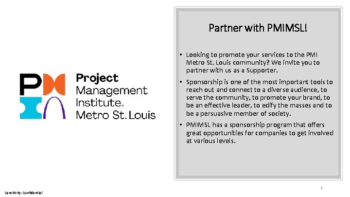 Partner with PMIMSL! • Looking to promote your services to the PMI Metro St.