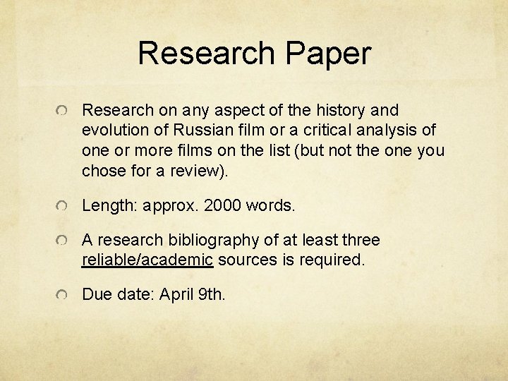 Research Paper Research on any aspect of the history and evolution of Russian film
