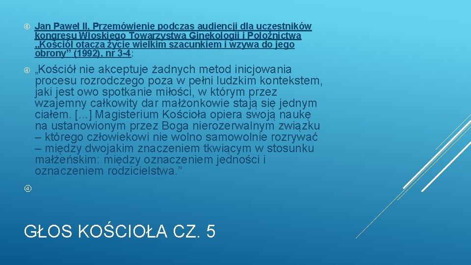  Jan Paweł II, Przemówienie podczas audiencji dla uczestników kongresu Włoskiego Towarzystwa Ginekologii i