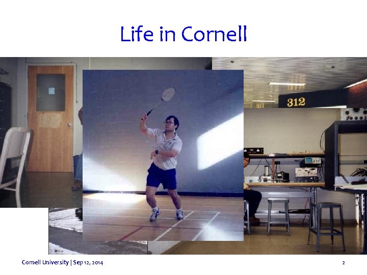 Life in Cornell University | Sep 12, 2014 2 