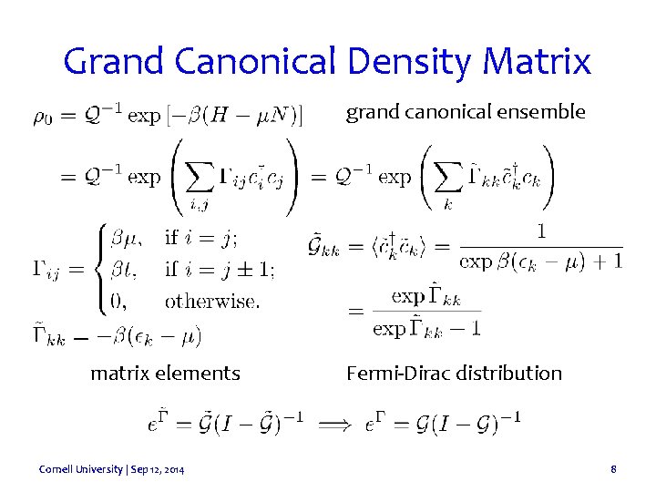 Grand Canonical Density Matrix grand canonical ensemble matrix elements Cornell University | Sep 12,