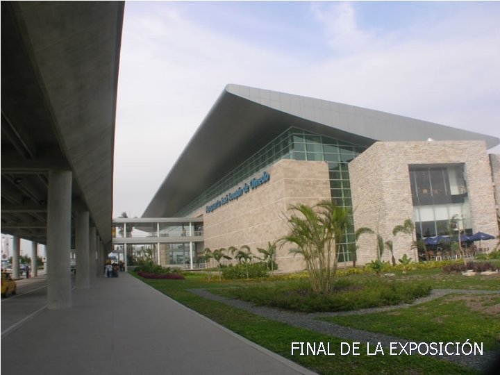 FINAL DE LA EXPOSICIÓN 