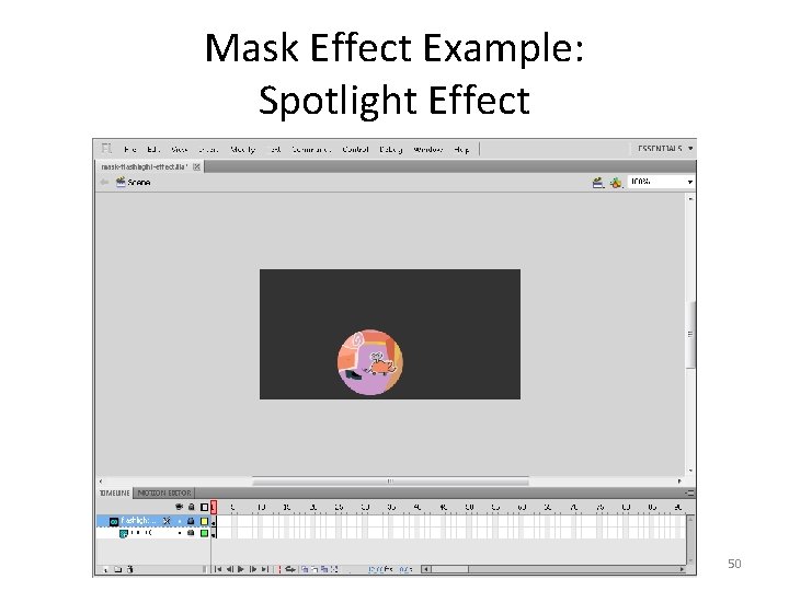 Mask Effect Example: Spotlight Effect 50 
