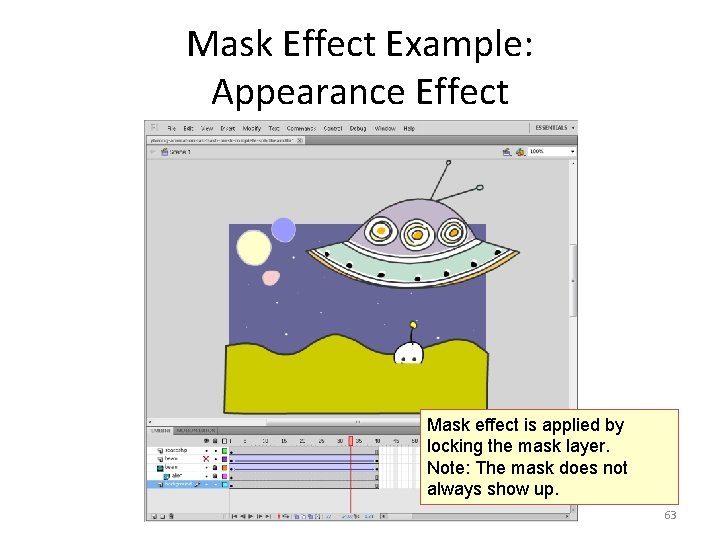 Mask Effect Example: Appearance Effect Mask effect is applied by locking the mask layer.