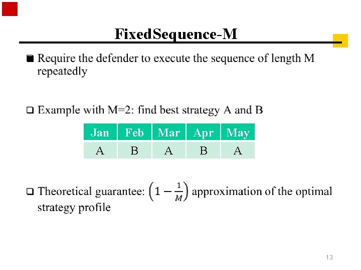 Fixed. Sequence-M n Jan A Feb B Mar A Apr B May A 13