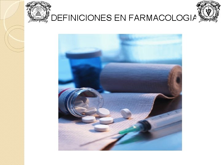 DEDEFINICIONES EN FARMACOLOGIA 