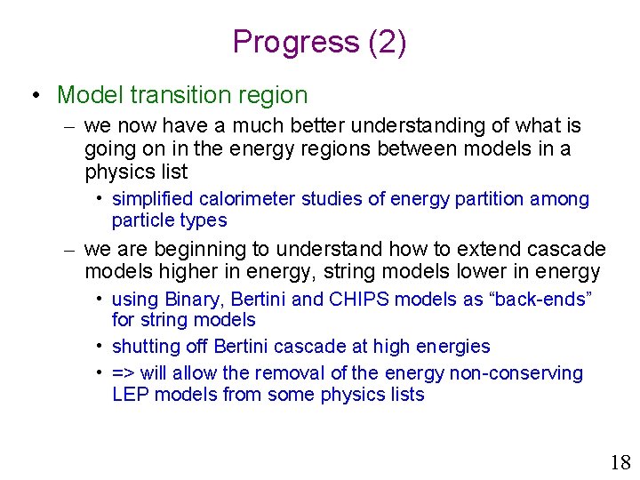 Progress (2) • Model transition region – we now have a much better understanding