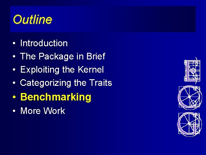 Outline • • Introduction The Package in Brief Exploiting the Kernel Categorizing the Traits