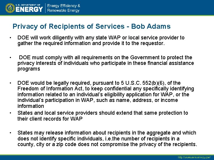 Privacy of Recipients of Services - Bob Adams • DOE will work diligently with