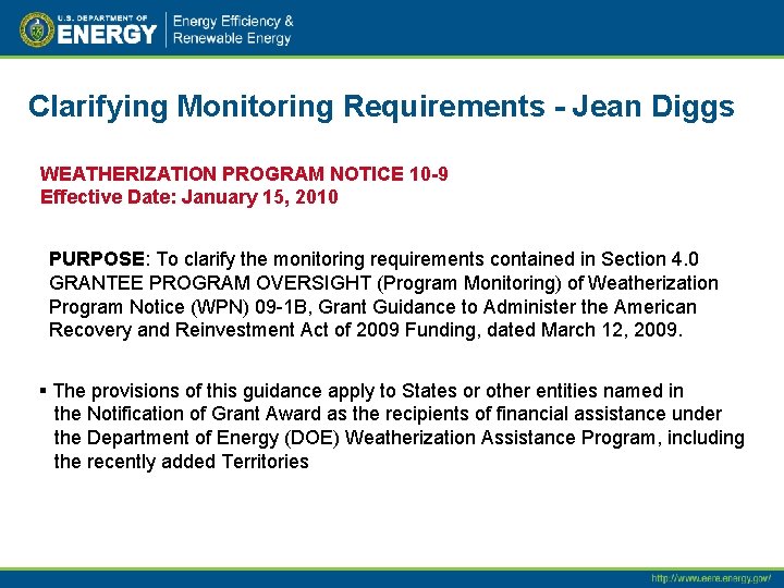 Clarifying Monitoring Requirements - Jean Diggs WEATHERIZATION PROGRAM NOTICE 10 -9 Effective Date: January