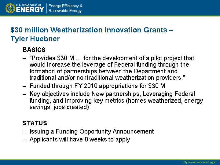 $30 million Weatherization Innovation Grants – Tyler Huebner BASICS – “Provides $30 M …